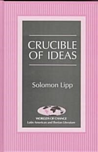Crucible of Ideas (Hardcover)