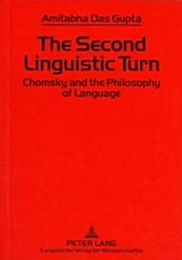 The Second Linguistic Turn: Chomsky and the Philosophy of Language (Paperback)