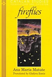 Fireflies: Translated from Spanish by Glafyra Ennis (Paperback)