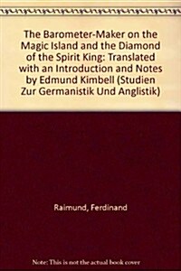 첰he Barometer-Maker on the Magic Island?and 첰he Diamond of the Spirit King? Translated with an Introduction and Notes by Edmund Kimbell (Hardcover)