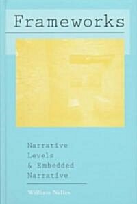 Frameworks: Narrative Levels and Embedded Narrative (Hardcover)