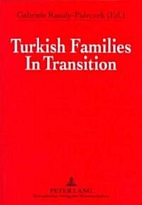 Turkish Families in Transition (Paperback)