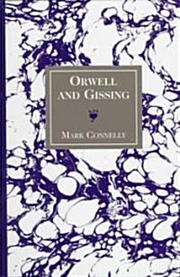 Orwell and Gissing (Hardcover)