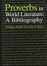 Proverbs in World Literature: A Bibliography (Hardcover)