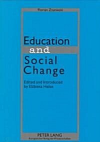 Education and Social Change (Paperback)