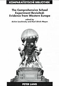 The Comprehensive School Experiment Revisited: Evidence from Western Europe (Paperback, 2, Enl and Updated)