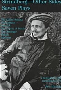 Strindberg - Other Sides: Seven Plays- Translated and introduced by Joe Martin- with a Foreword by Bjoern Meidal (Paperback)