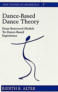 Dance-Based Dance Theory (Paperback, Reprint)