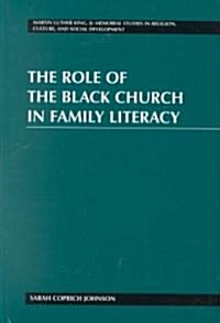 The Role of the Black Church in Family Literacy (Hardcover)