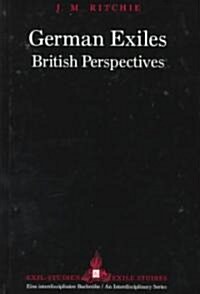 German Exiles: British Perspectives (Hardcover)