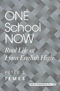 One School Now: Real Life at Lynn English High (Paperback)