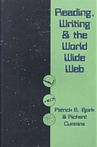 Reading, Writing and the World Wide Web (Paperback)