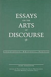 Essays on the Arts of Discourse: Linguistics, Rhetoric, Poetics (Paperback)