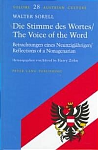 Die Stimme Des Wortes/- The Voice of the Word: Betrachtungen Eines Neunzigjaehrigen/- Reflections of a Nonagenarian (Hardcover)