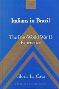 Italians in Brazil: The Post-World War II Experience (Hardcover)