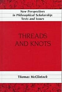 Threads and Knots (Hardcover)