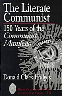 The Literate Communist: 150 Years of the Communist Manifesto (Paperback)