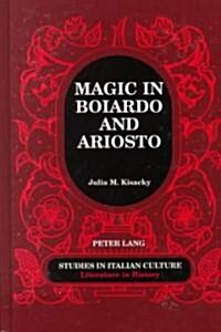 Magic in Boiardo and Ariosto (Hardcover)