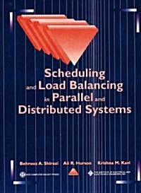 Scheduling and Load Balancing in Parallel and Distributed Systems (Paperback)