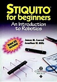Stiquito for Beginners: An Introduction to Robotics [With Stinquito Robot Kit W/Manual Controller] (Paperback)