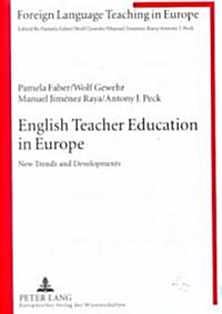 English Teacher Education in Europe: New Trends and Developments (Hardcover)