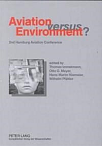 Aviation Versus Environment? (Paperback)