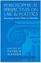 Philosophical Perspectives on Law and Politics: Readings from Plato to Derrida (Paperback) 표지