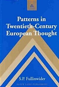 Patterns in Twentieth-Century European Thought (Hardcover)