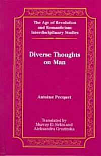 Diverse Thoughts on Man: Translated by Murray D. Sirkis and Aleksandra Gruzinska (Hardcover)