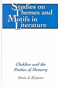Chekhov and the Poetics of Memory (Hardcover)