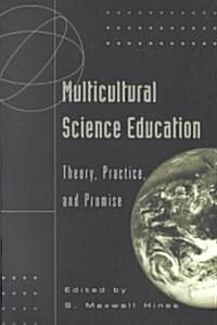 Multicultural Science Education: Theory, Practice, and Promise (Paperback, 3, Revised)