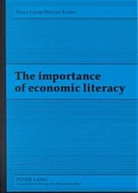 The Importance of Economic Literacy (Paperback)