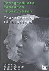 Postgraduate Research Supervision: Transforming (R)Elations (Paperback)