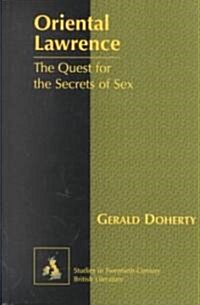 Oriental Lawrence: The Quest for the Secrets of Sex (Hardcover)