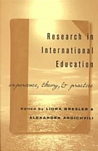 Multiple Paradigms for International Research in Education: Experience, Theory, and Practice (Paperback)