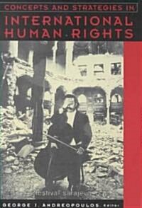 Concepts and Strategies in International Human Rights (Paperback)