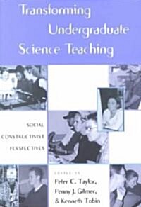 Transforming Undergraduate Science Teaching: Social Constructivist Perspectives (Paperback)