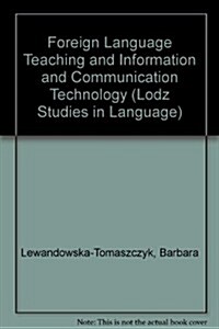 Foreign Language Teaching and Information and Communication Technology (Hardcover)