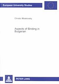 Aspects of Binding in Bulgarian (Hardcover)