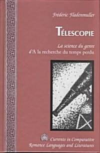 T?escopie: La Science Du Genre da La Recherche Du Temps Perdu (Hardcover)