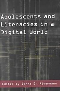 Adolescents and Literacies in a Digital World (Paperback, 3, Revised)
