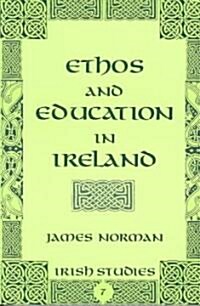 Ethos and Education in Ireland (Paperback)