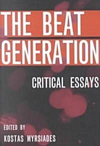 Beat Generation: Critical Essays (Paperback)