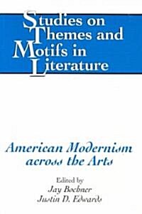 American Modernism Across the Arts (Paperback, 2)