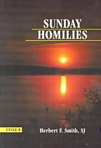 Sunday Homilies: The B Cycle (Paperback)