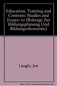 Education, Training and Contexts: Studies and Essays (Paperback)