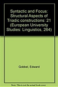 Syntactic and Focus-Structural Aspects of Triadic Constructions (Paperback)