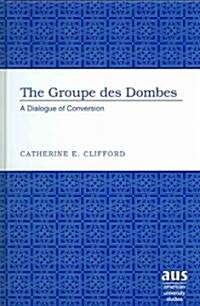 The 첝roupe Des Dombes? A Dialogue of Conversion (Hardcover)