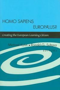 Homo sapiens europaeus : creating the European learning citizen