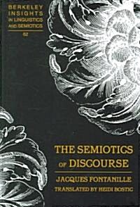The Semiotics of Discourse: Translated by Heidi Bostic (Hardcover)